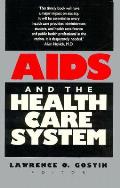 AIDS & the Health Care System
