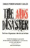 The AIDS Disaster: The Failure of Organizations in New York and the Nation