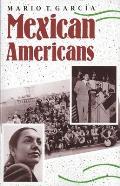 Mexican Americans: Leadership, Ideology, and Identity, 1930-1960