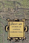 Trent Stories Of A Ritual Murder Trial