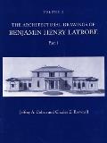 The Architectural Drawings of Benjamin Henry Latrobe (Series 2): Volume 2 2-2, Parts 1 & 2