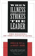 When Illness Strikes the Leader The Dilemma of the Captive King