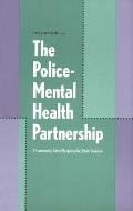 The Police-Mental Health Partnership: A Community-Based Response to Urban Violence