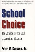 School Choice: The Struggle for the Soul of American Education
