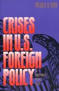 Crises in U S Foreign Policy An International History Reader