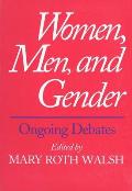 Women, Men, and Gender: Ongoing Debates