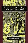 Music Science & Natural Magic in Seventeenth Century England