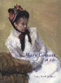 Mary Cassatt A Life