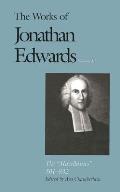The Works of Jonathan Edwards, Vol. 18: Volume 18: The Miscellanies, 501-832