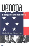 Venona Decoding Soviet Espionage in America