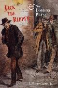 Jack the Ripper and the London Press