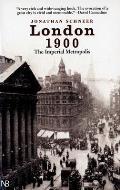 London 1900 The Imperial Metropolis