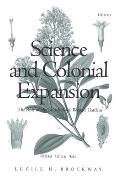 Science & Colonial Expansion The Role of the British Royal Botanic Gardens