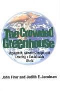 Crowded Greenhouse: Population, Climate Change, and Creating a Sustainable World