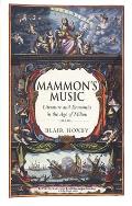 Mammon's Music: Literature and Economics in the Age of Milton