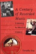 Century of Recorded Music Listening to Musical History