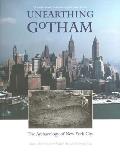 Unearthing Gotham The Archaeology of New York City