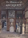 The Pleasures of Antiquity