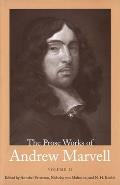 The Prose Works of Andrew Marvell: Volume II, 1676-1678 Volume 2