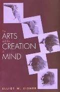 Arts & The Creation Of Mind