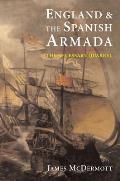 England and the Spanish Armada: The Necessary Quarrel