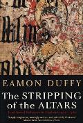 Stripping of the Altars Traditional Religion in England 1400 1580 2nd Edition