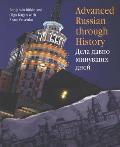 Advanced Russian Through History [With CDROM]