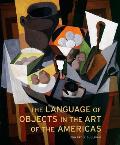 Language of Objects in the Art of the Americas