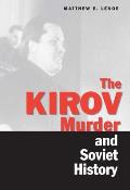Kirov Murder and Soviet History