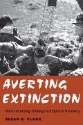 Averting Extinction: Reconstructing Endangered Species Recovery