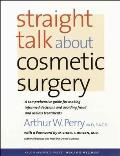 Straight Talk About Cosmetic Surgery