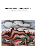 Marsden Hartley & the West The Search for an American Modernism