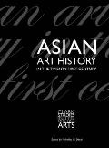 Asian Art History in the Twenty First Century