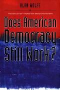 Does American Democracy Still Work