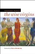 Wise Virgins A Story of Words Opinions & a Few Emotions