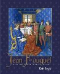 Jean Fouquet and the Invention of France: Art and Nation After the Hundred Years War