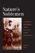 Nature's Noblemen: Transatlantic Masculinities and the Nineteenth-Century American West