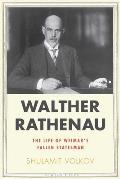 Walther Rathenau: Weimar's Fallen Statesman