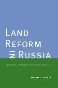 Land Reform in Russia: Institutional Design and Behavioral Responses