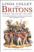 Britons Forging the Nation 1707 1837
