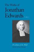 Freedom Of The Will Volume 1 Jonathan Edward