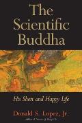 Scientific Buddha His Short & Happy Life
