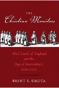 Christian Monitors: The Church of England and the Age of Benevolence, 1680-1730
