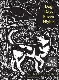 Dog Days Raven Nights - Signed Edition