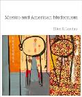 Mexico & American Modernism