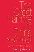 Great Famine in China, 1958-1962: A Documentary History
