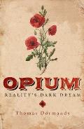 Opium: Reality's Dark Dream