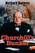 Churchills Bunker The Cabinet War Rooms & the Culture of Secrecy in Wartime London
