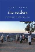 Settlers: And the Struggle Over the Meaning of Zionism