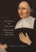Building a New Jerusalem: John Davenport, a Puritan in Three Worlds